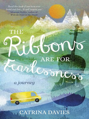 cover image of The Ribbons Are for Fearlessness: My Journey from Norway to Portugal beneath the Midnight Sun
